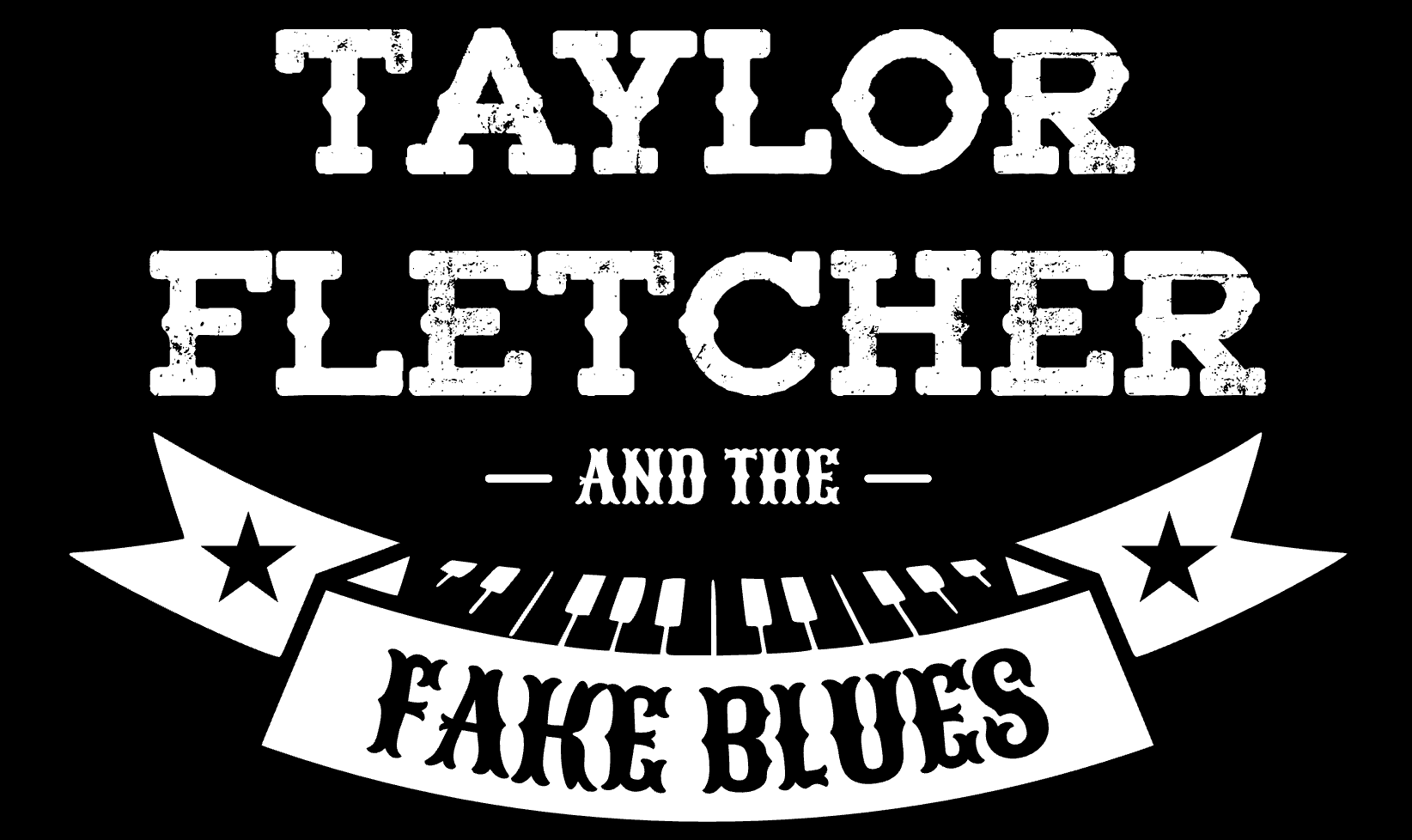 Taylor Fletcher and The Fake Blues